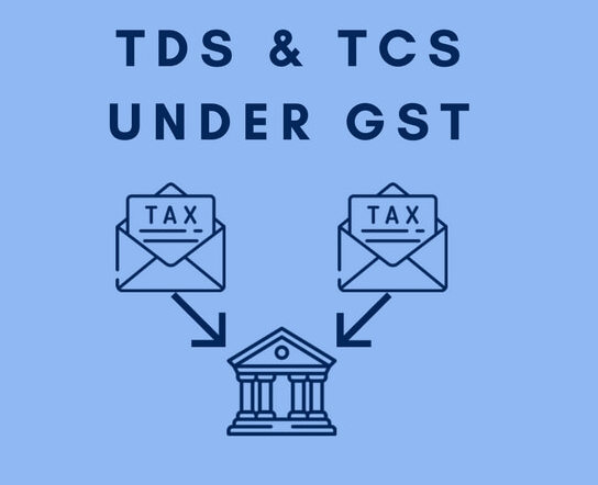 TDS and TCS under GST